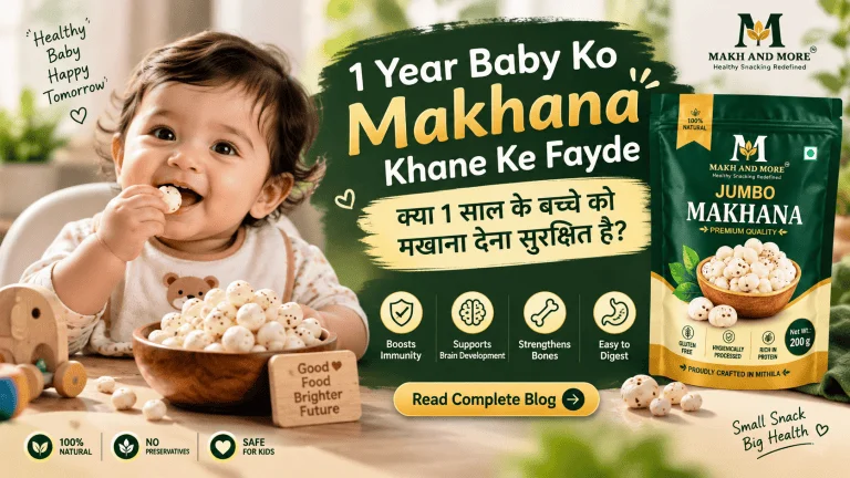 1 Year Baby Ko Makhana Khane Ke Fayde बच्चों के लिए मखाना के 7 फायदे